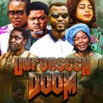 Anticipated Adeoye Omoniyi’s Latest Movie, Unforseen Doom Released